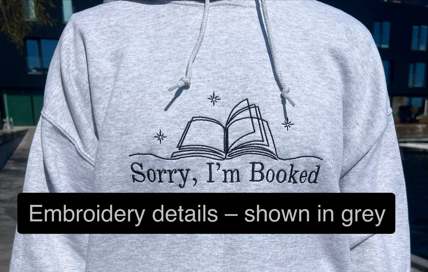 Sorry, I'm Booked – Embroidered Hoodie