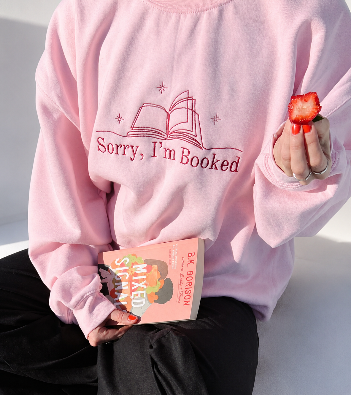 Sorry, I'm Booked — Embroidered Sweatshirt