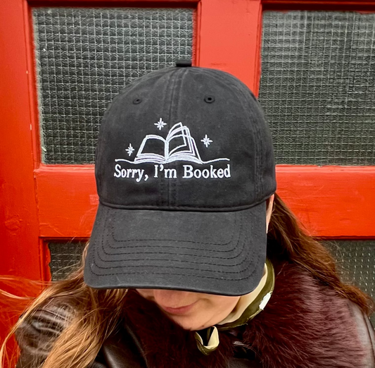 Sorry, I'm Booked – Embroidered Cap