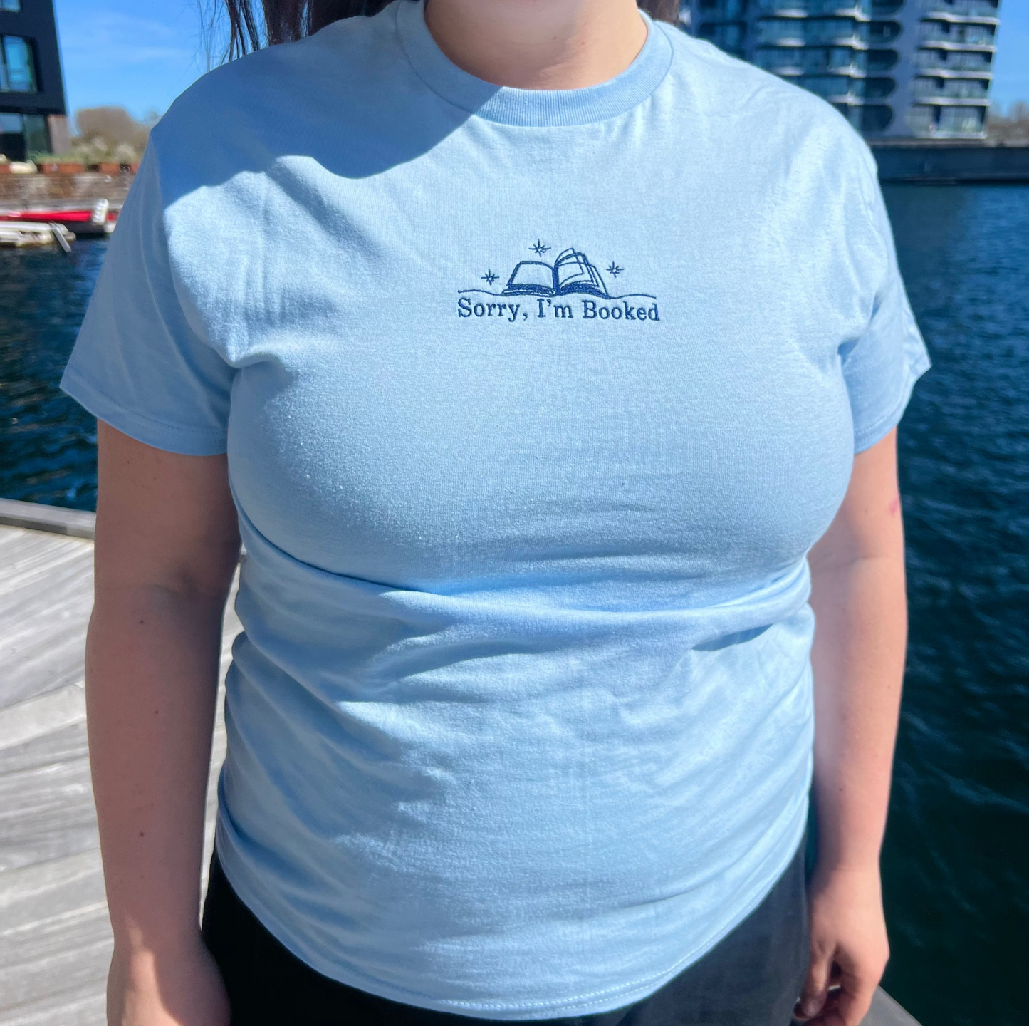 Sorry, I'm Booked – Embroidered Tee