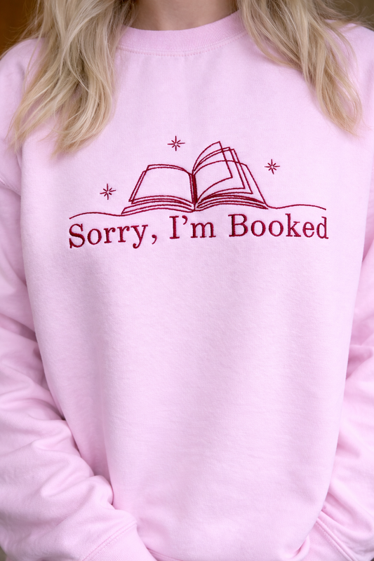 Sorry, I'm Booked - Broderet Sweatshirt