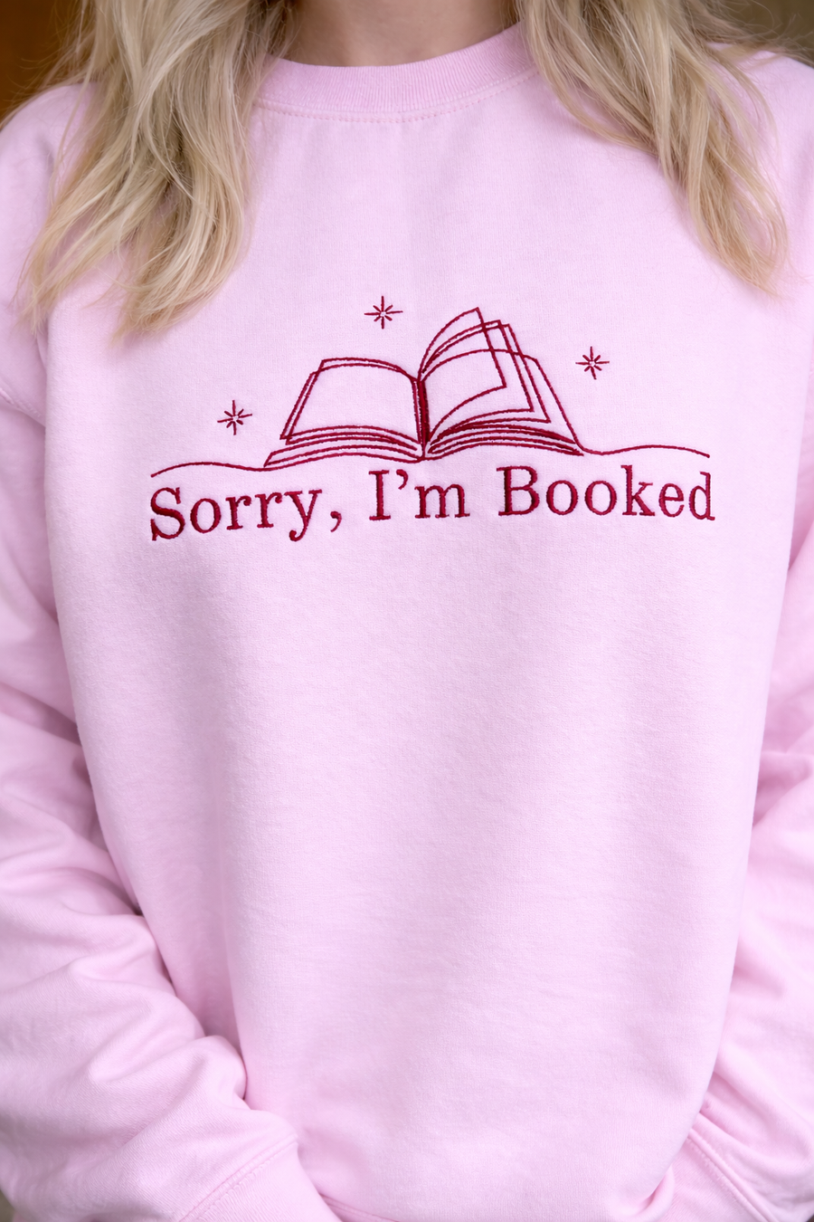 Sorry, I'm Booked — Embroidered Sweatshirt