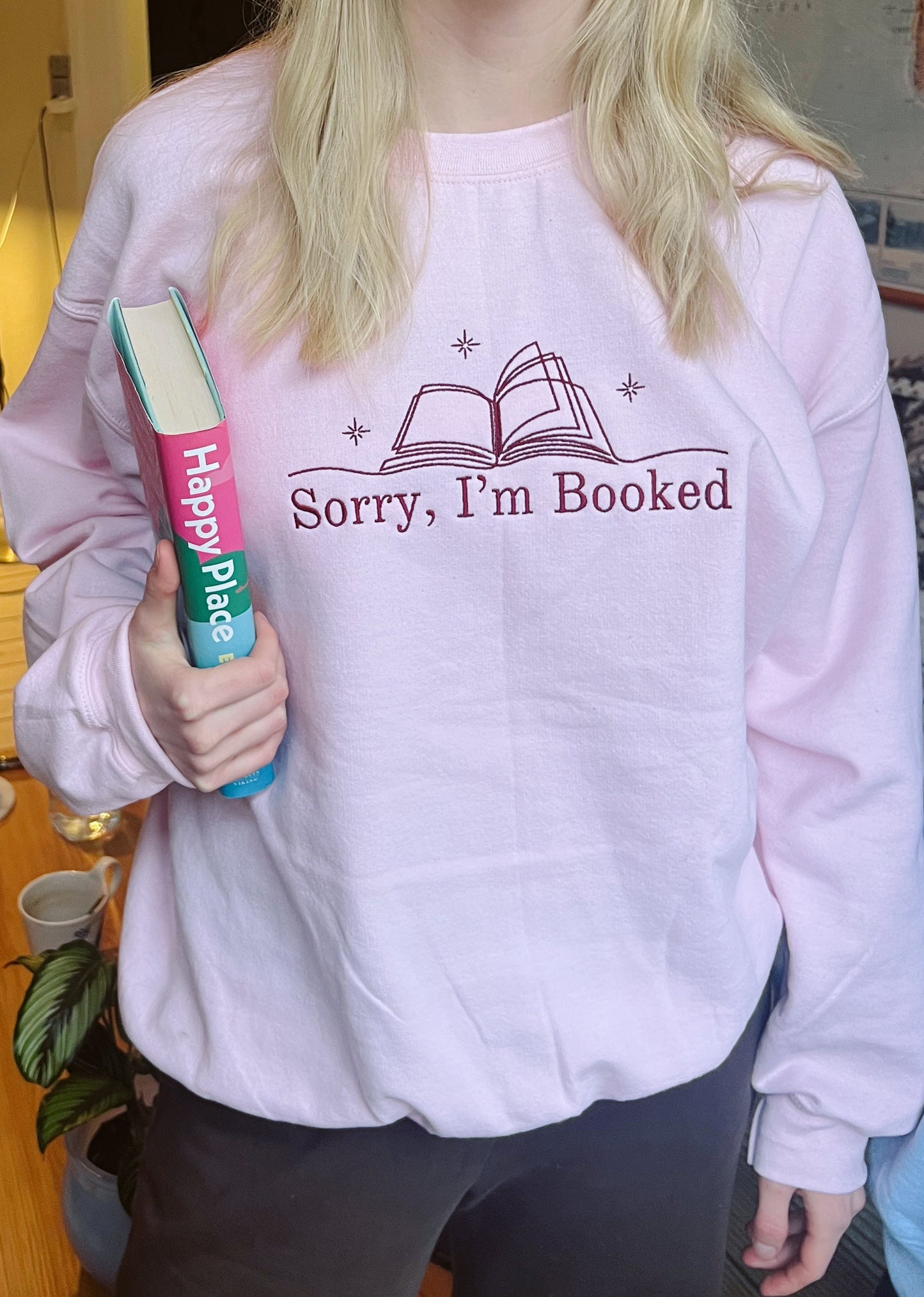 Sorry, I'm Booked — Embroidered Sweatshirt