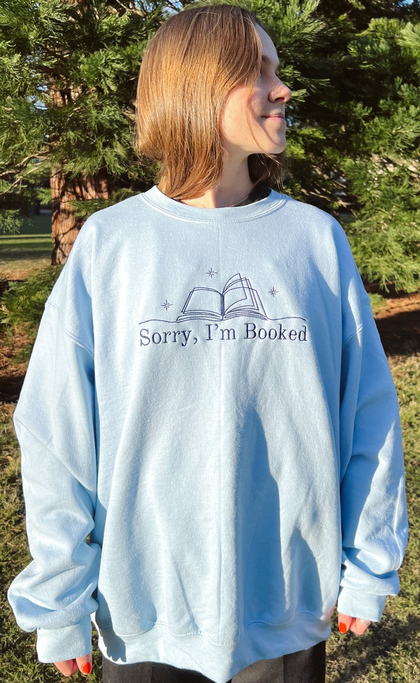 Sorry, I'm Booked — Embroidered Sweatshirt