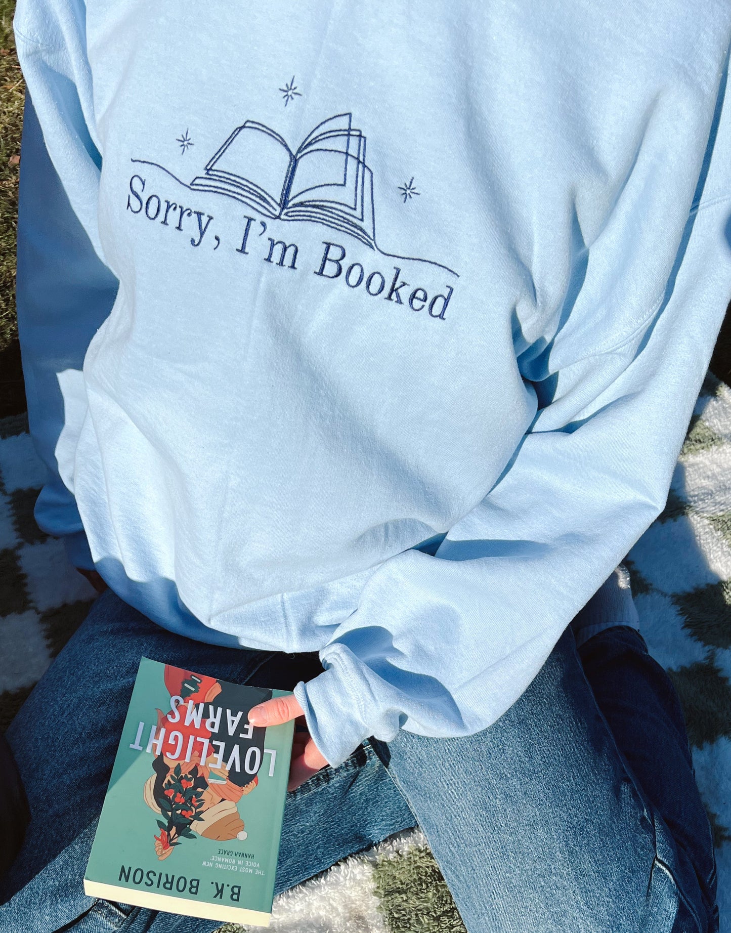Sorry, I'm Booked — Embroidered Sweatshirt