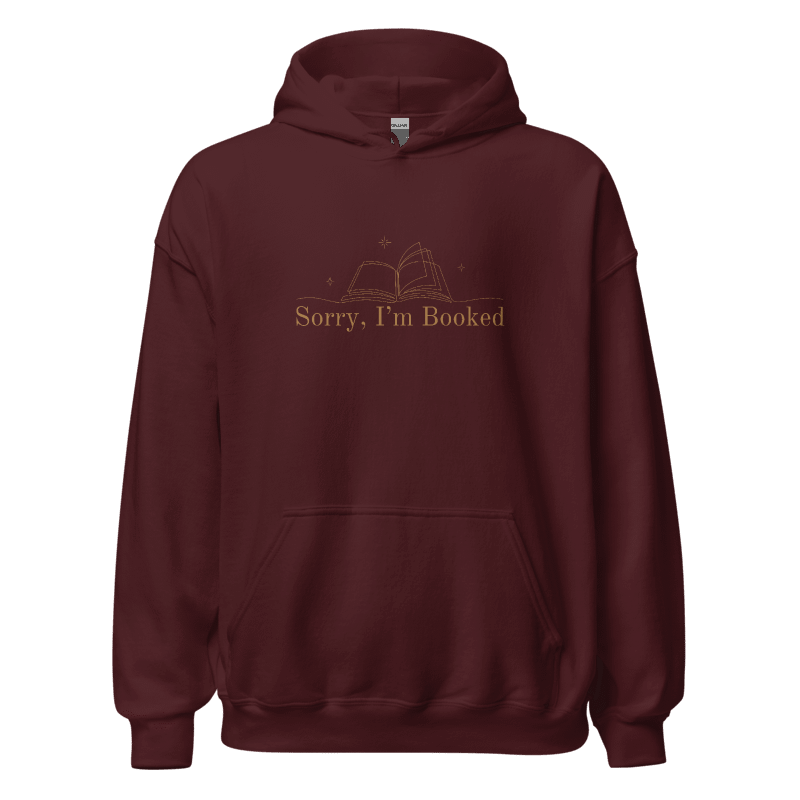 Sorry, I'm Booked – Embroidered Hoodie