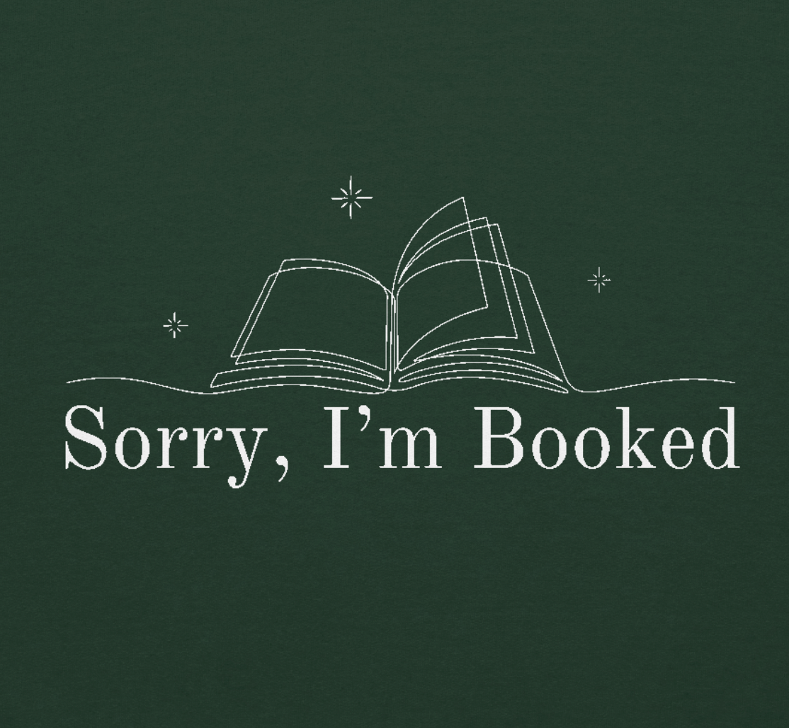 Sorry, I'm Booked — Embroidered Sweatshirt