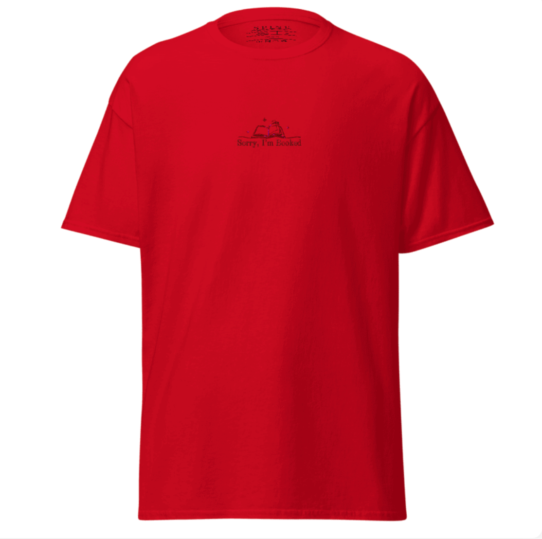 Sorry, I'm Booked – Embroidered Tee