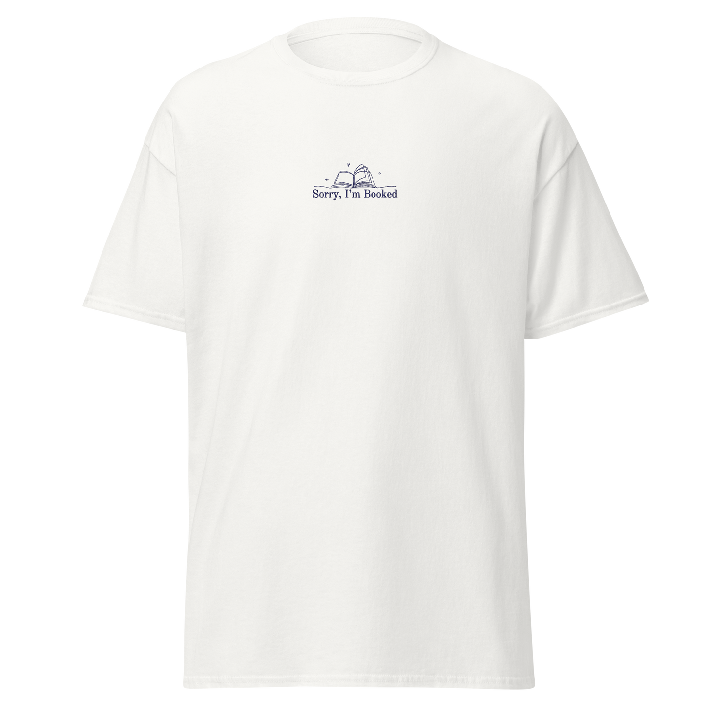Sorry, I'm Booked – Embroidered Tee
